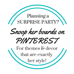 Party Planning Tips, Party Planning Strategies, Surprise Party Tip