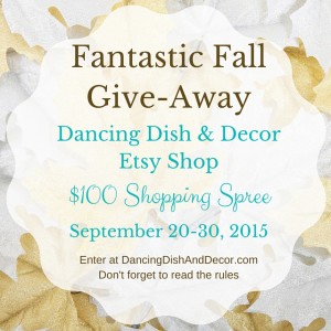 Fantastic Fall Give-Away DancingDishAndDecor.com
