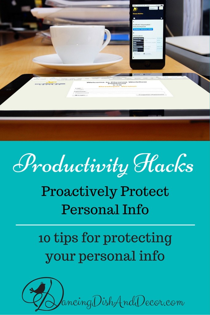 Productivity Hacks-Protect Personal Info Pinterest Post DancingDishAndDecor.com