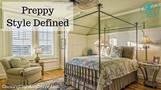 Preppy Style Defined DancingDishAndDecor.com
