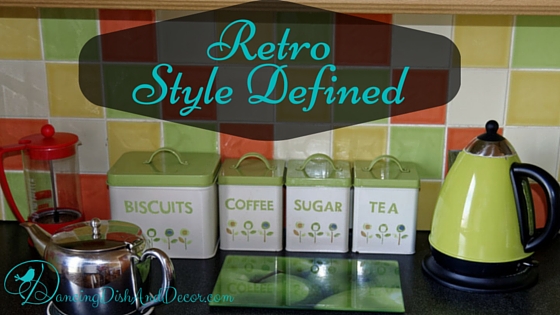 Retro Style Defined; DancingDishAndDecor.com