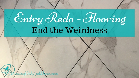 Entry Redo - Flooring , DancingDishAndDecor{dot}com