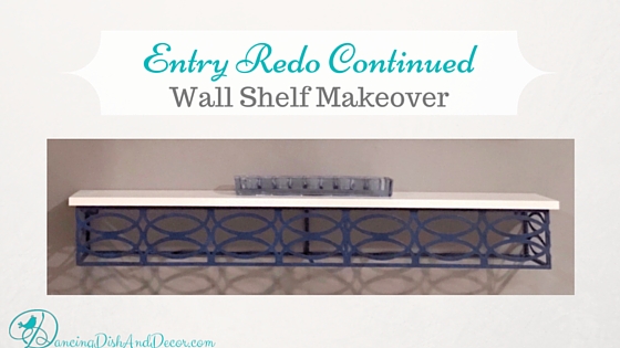 Wall Shelf Makeover; DancingDishAndDecor{dot}com  